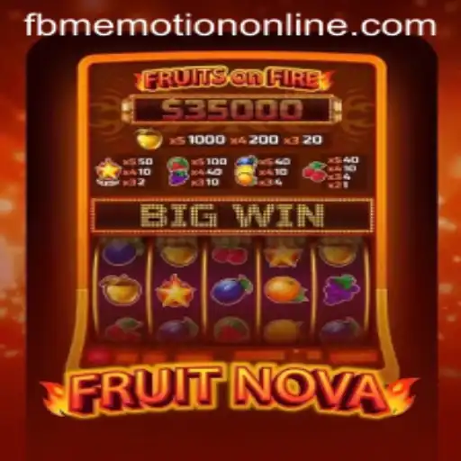 Explore the Thrilling World of FruitNova by FBM Emotion PH
