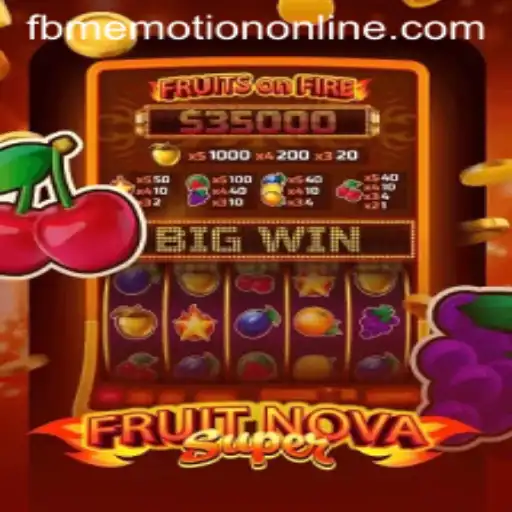 Unveiling FruitNovaSuper: A Thrilling Journey with FBM Emotion PH