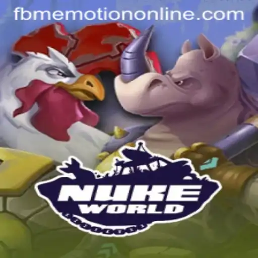 Exploring NukeWorld: A Thrilling Adventure into FBM Emotion PH